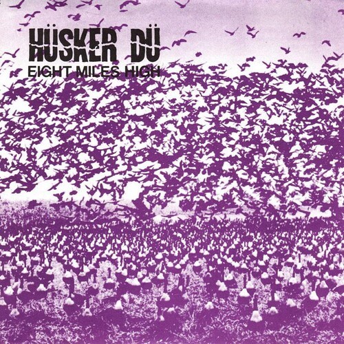 Hüsker Dü - 8 Miles High ryhmässä VINYYLI / Rock @ Bengans Skivbutik AB (3862195)