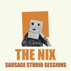 Nix - Sausage Studio Sessions ryhmässä CD @ Bengans Skivbutik AB (3866096)