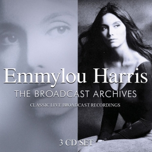 Harris Emmylou - Broadcast Archives (3 Cd) ryhmässä Minishops / Emmylou Harris @ Bengans Skivbutik AB (3867126)