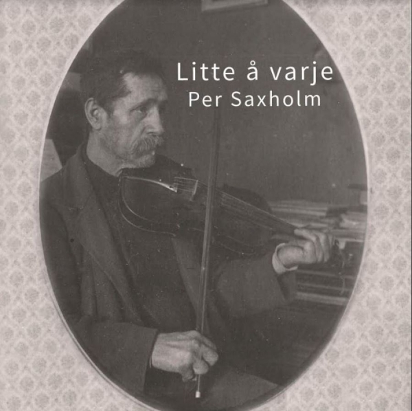 Saxholm Per - Litte Å Varje ryhmässä CD / Pop @ Bengans Skivbutik AB (3867308)