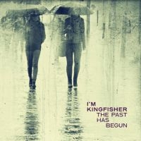 I'm Kingfisher - The Past Has Begun (Transparent Blu ryhmässä VINYYLI @ Bengans Skivbutik AB (3894411)