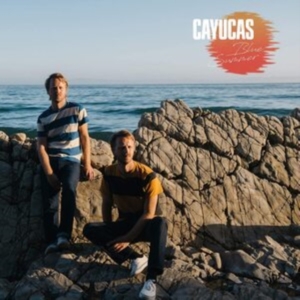 Cayucas - Blue Summer ryhmässä VINYYLI @ Bengans Skivbutik AB (3894414)