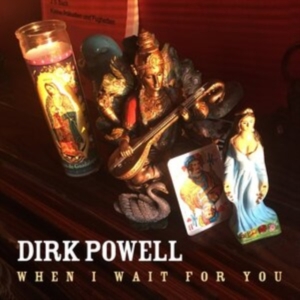 Powell Dirk - When I Wait For You ryhmässä CD @ Bengans Skivbutik AB (3894511)