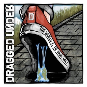 Dragged Under - World Is In Your Way ryhmässä CD @ Bengans Skivbutik AB (3895799)