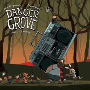 Danger Grove - Want For Nothing ryhmässä VINYYLI @ Bengans Skivbutik AB (3900100)