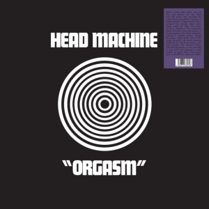 Head Machine - Orgasm ryhmässä VINYYLI @ Bengans Skivbutik AB (3900129)