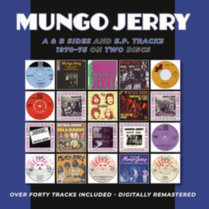 Mungo Jerry - A & B Sides And Ep Tracks 1970-75 ryhmässä CD @ Bengans Skivbutik AB (3900142)