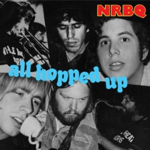 Nrbq - All Hopped Up ryhmässä VINYYLI @ Bengans Skivbutik AB (3900357)