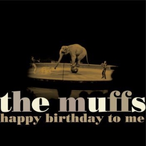 Muffs - Happy Birthday To Me ryhmässä CD @ Bengans Skivbutik AB (3900390)