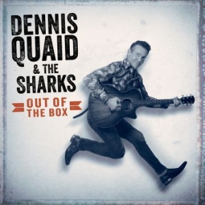Quaid Dennis And The Sharks - Out Of The Box ryhmässä CD @ Bengans Skivbutik AB (3900439)