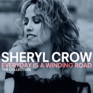 Sheryl Crow - Everyday Is A Winding Road [import] ryhmässä -Start CD @ Bengans Skivbutik AB (3900461)