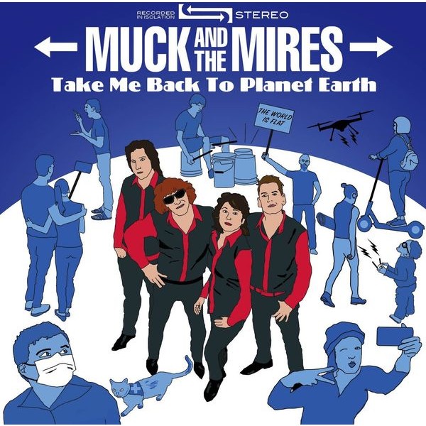 Muck And The Mires - Take Me Back To Planet Earth ryhmässä CD / Rock @ Bengans Skivbutik AB (3901197)