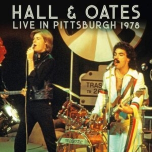 Hall & Oates - Live In Pittsburgh 1978 ryhmässä CD @ Bengans Skivbutik AB (3901200)