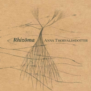 Thorvaldsdottir Anna - Rhizoma ryhmässä Externt_Lager / Naxoslager @ Bengans Skivbutik AB (3902303)