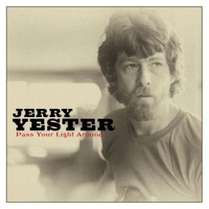 Jerry Yester - Pass Your Light Around ryhmässä CD @ Bengans Skivbutik AB (3903348)