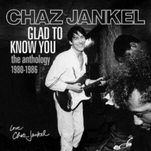 Jankel Chaz - Glad To Know You:Anthology 1980-198 ryhmässä CD @ Bengans Skivbutik AB (3903416)