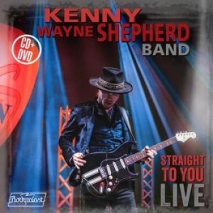 Shepherd Kenny Wayne (Band) - Straight To You - Live (Cd+Dvd) ryhmässä CD @ Bengans Skivbutik AB (3903597)