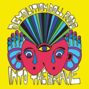 Demolition Doll Rods - Into The Brave ryhmässä VINYYLI @ Bengans Skivbutik AB (3904147)