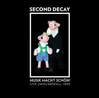 Second Decay - Musik Macht Schön! Live Zwischenfal ryhmässä CD @ Bengans Skivbutik AB (3904213)