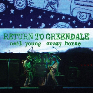 Neil Young & Crazy Horse - Return To Greendale ryhmässä CD @ Bengans Skivbutik AB (3904437)