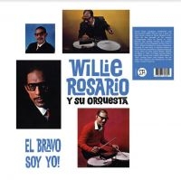 Rosario Willie And His Orchestra - El Bravo Soy Yo! ryhmässä VINYYLI / Rock @ Bengans Skivbutik AB (3905100)