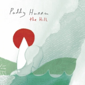 Hanna Paddy - Hill (White Vinyl) ryhmässä VINYYLI @ Bengans Skivbutik AB (3905135)