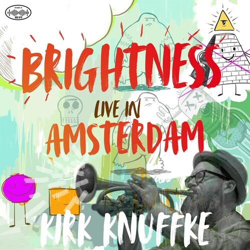 Kirk Knuffke - Brightness: Live In Amsterdam ryhmässä CD / Jazz/Blues @ Bengans Skivbutik AB (3905411)