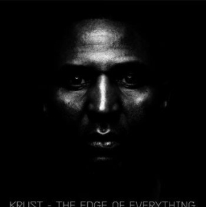 Krust - Edge Of Everything ryhmässä CD @ Bengans Skivbutik AB (3905529)