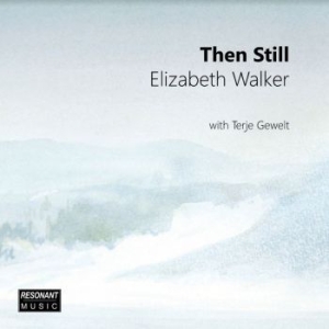 Elizabeth Walker - Then Still ryhmässä CD @ Bengans Skivbutik AB (3905532)