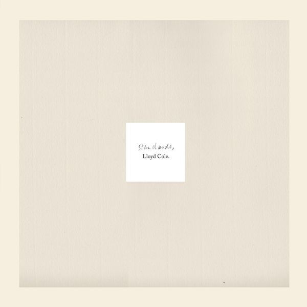 Lloyd Cole - Standards ryhmässä VINYYLI / Rock @ Bengans Skivbutik AB (3906111)