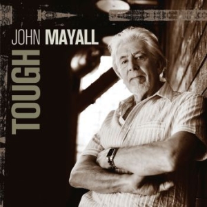 John Mayall - Tough ryhmässä CD @ Bengans Skivbutik AB (3906147)