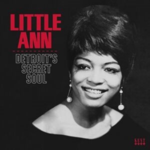 Little Ann - Detroit's Secret Soul ryhmässä CD @ Bengans Skivbutik AB (3906380)