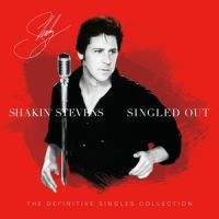 Shakin' Stevens - Singled Out - The Definitive Single ryhmässä VINYYLI @ Bengans Skivbutik AB (3906423)