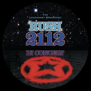 Rush - 2112 - In Concert (Picture Disc) ryhmässä Minishops / Rush @ Bengans Skivbutik AB (3909724)