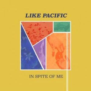 Like Pacific - In Spite Of Me ryhmässä VINYYLI @ Bengans Skivbutik AB (3910713)