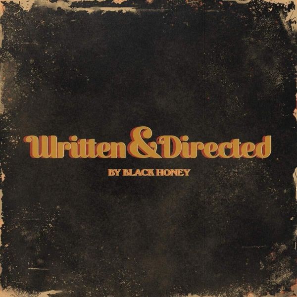 Black Honey - Written & Directed ryhmässä CD / Rock @ Bengans Skivbutik AB (3910904)