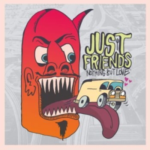 Just Friends - Nothing But Love ryhmässä CD @ Bengans Skivbutik AB (3910933)