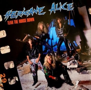Hericane Alice - Tear The House Down ryhmässä CD @ Bengans Skivbutik AB (3910966)