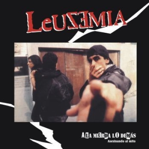 Leuzemia - A La Mierda Lo Demas (Red Vinyl Lp) ryhmässä VINYYLI @ Bengans Skivbutik AB (3912970)