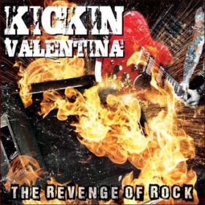 Kickin Valentina - Revenge Of Rock ryhmässä CD @ Bengans Skivbutik AB (3913714)