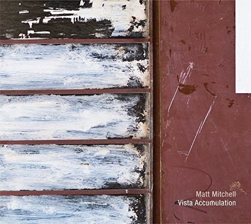 Mitchell Matt - Vista Accumulation ryhmässä CD / Jazz/Blues @ Bengans Skivbutik AB (3914289)