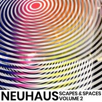 Neuhaus - Scapes & Spaces, Volume 2 ryhmässä CD / Rock @ Bengans Skivbutik AB (3916785)
