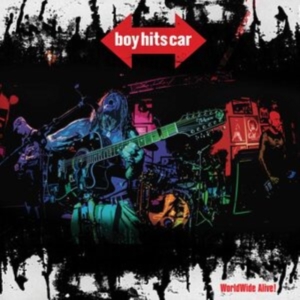 Boy Hits Car - Worldwide Alive ryhmässä CD @ Bengans Skivbutik AB (3917803)