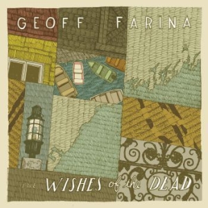 Geoff Farina - Wishes Of The Dead ryhmässä CD @ Bengans Skivbutik AB (3917819)