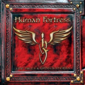 Human Fortress - Epic Tales & Untold Stories (2 Cd) ryhmässä CD @ Bengans Skivbutik AB (3917993)