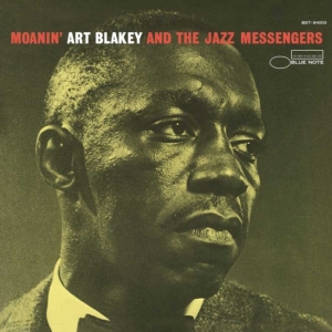 Art Blakey & The Jazz Messengers - Moanin' ryhmässä ME SUOSITTELEMME / Klassiska lablar / Blue Note @ Bengans Skivbutik AB (3918005)