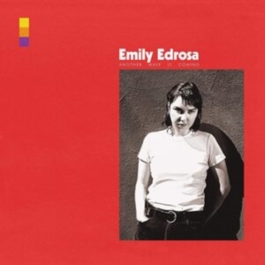 Edrosa Emily - Another Wave Is Coming ryhmässä VINYYLI @ Bengans Skivbutik AB (3918790)