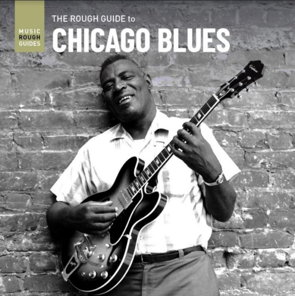 Various Artists - Rough Guide To Chicago Blues ryhmässä ME SUOSITTELEMME / Record Store Day / RSD 2013-2024 @ Bengans Skivbutik AB (3918859)