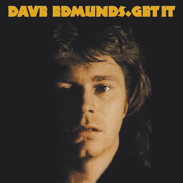 Dave Edmunds - Get It ryhmässä CD / Myydyimmät @ Bengans Skivbutik AB (3919180)