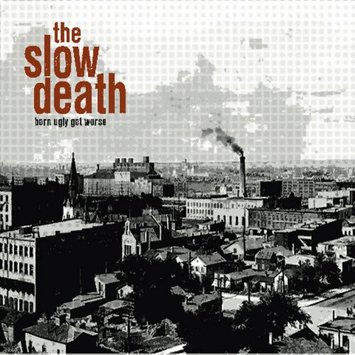 Slow Death - Born Ugly Got Worse ryhmässä VINYYLI / Rock @ Bengans Skivbutik AB (3919381)